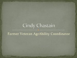 Cindy Chastain Farmer Veteran Agr Ability Coordinator Understanding