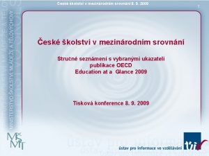 esk kolstv v mezinrodnm srovnn 8 9 2009