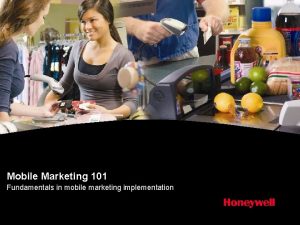 Mobile Marketing 101 Fundamentals in mobile marketing implementation