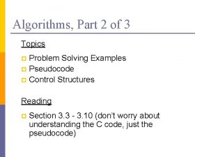 Algorithms Part 2 of 3 Topics Problem Solving