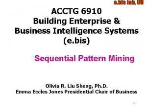 ACCTG 6910 Building Enterprise Business Intelligence Systems e