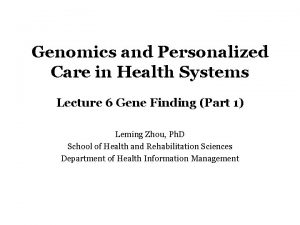 Genomics and Personalized Care in Health Systems Lecture