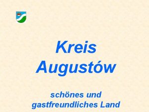 Kreis Augustw schnes und gastfreundliches Land Kreis Augustw