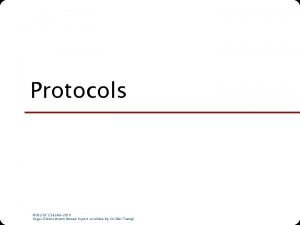 Protocols NUS SOC CS 5248 2010 Roger Zimmermann