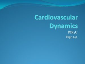 Cardiovascular Dynamics PSK 4 U Page 242 Cardiovascular