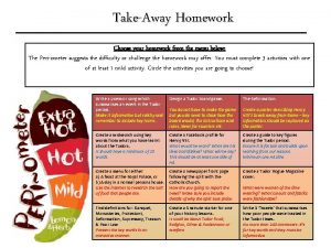 TakeAway Homework Choose your homework from the menu