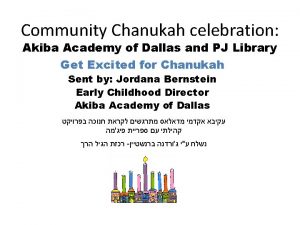Community Chanukah celebration Akiba Academy of Dallas and