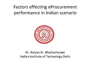 Factors effecting e Procurement performance in Indian scenario