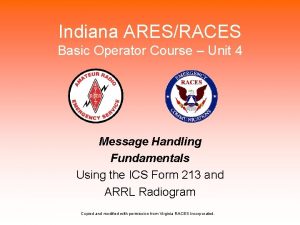 Indiana ARESRACES Basic Operator Course Unit 4 Message