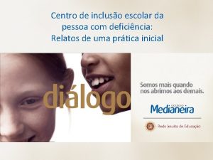 Centro de incluso escolar da pessoa com deficincia