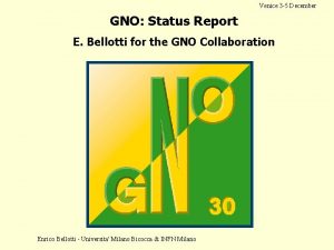 Venice 3 5 December GNO Status Report E