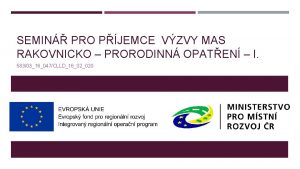 SEMIN PRO PJEMCE VZVY MAS RAKOVNICKO PRORODINN OPATEN