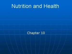 Nutrition and Health Chapter 10 Nutrition Definitions n