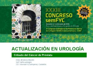 ACTUALIZACIN EN UROLOGA Cribado del Cncer de Prstata