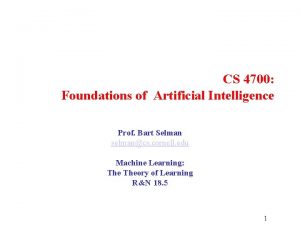 CS 4700 Foundations of Artificial Intelligence Prof Bart