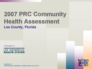 2007 PRC Community Health Assessment Lee County Florida