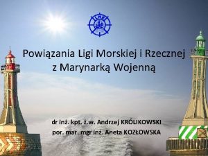 Powizania Ligi Morskiej i Rzecznej z Marynark Wojenn