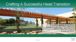 Crafting A Successful Head Transition Dr Laura Konigsberg