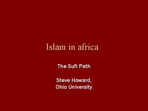 Islam in africa The Sufi Path Steve Howard