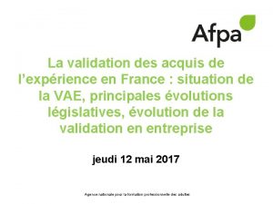 La validation des acquis de lexprience en France