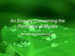 An Enquiry Concerning the Principles of Morals An