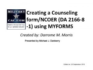 Creating a Counseling formNCOER DA 2166 8 1
