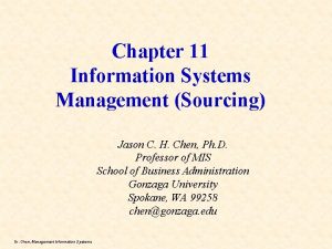Chapter 11 Information Systems Management Sourcing Jason C