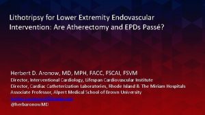 Lithotripsy for Lower Extremity Endovascular Intervention Are Atherectomy