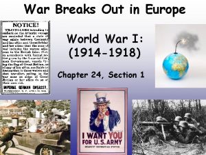 War Breaks Out in Europe World War I