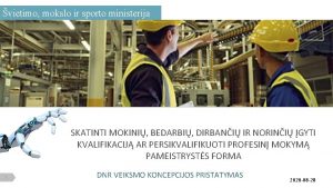 vietimo mokslo ir sporto ministerija SKATINTI MOKINI BEDARBI