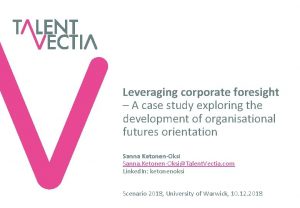 Leveraging corporate foresight A case study exploring the