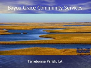 Bayou Grace Community Services Terrebonne Parish LA Social