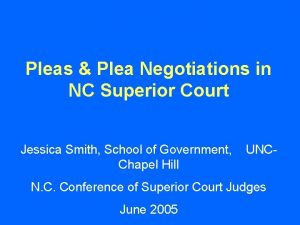 Pleas Plea Negotiations in NC Superior Court Jessica