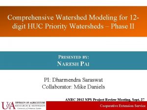 Comprehensive Watershed Modeling for 12 digit HUC Priority