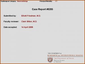 Radiological Category Neuroradiology Principal Modality Case Report 0205