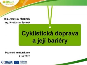 Ing Jaroslav Martinek Ing Kvtoslav Syrov Cyklistick doprava