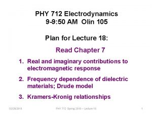 PHY 712 Electrodynamics 9 9 50 AM Olin
