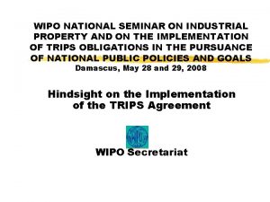 WIPO NATIONAL SEMINAR ON INDUSTRIAL PROPERTY AND ON