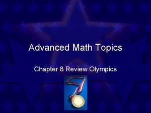 Advanced Math Topics Chapter 8 Review Olympics One