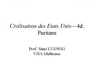 Civilisation des Etats Unis 4 d Puritans Prof