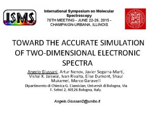 International Symposium on Molecular Spectroscopy 70 TH MEETING