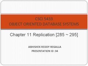 CSCI 5433 OBJECT ORIENTED DATABASE SYSTEMS Chapter 11