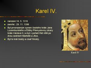 Karel IV n n narozen 14 5 1316