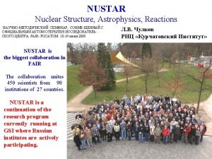 NUSTAR Nuclear Structure Astrophysics Reactions FAIR 18 19