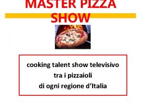 MASTER PIZZA SHOW cooking talent show televisivo tra