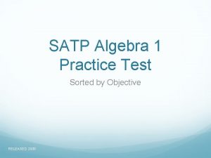 SATP Algebra 1 Practice Test Sorted by Objective