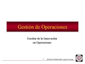 Gestin de Operaciones Gestin de la Innovacin en