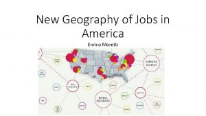 New Geography of Jobs in America Enrico Moretti