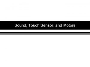 Sound Touch Sensor and Motors Wheeled Vehicles Using