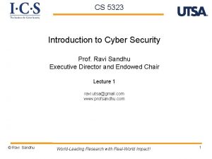 CS 5323 Introduction to Cyber Security Prof Ravi